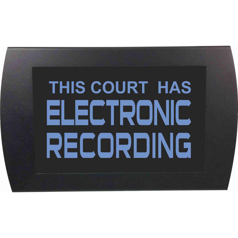 American Recorder THIS COURT HAS ELECTRONIC RECORDING Indicator Sign with LEDs (Blue)