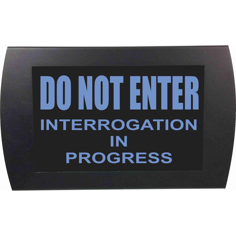 American Recorder DO NOT ENTER INTERROGATION IN PROGRESS Indicator Sign with LEDs (Blue)