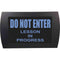 American Recorder DO NOT ENTER LESSON IN PROGRESS Indicator Sign with LEDs (Blue)