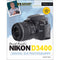 David D. Busch Nikon D3400 Guide to Digital SLR Photography