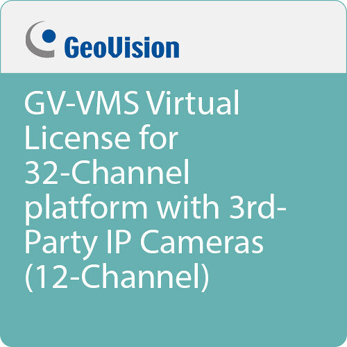 GEOVISION GV-VMS Virtual License for 32 Channel Platform with 3rd Party IP Cameras (12 Channels)