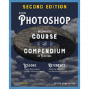 Rocky Nook Adobe Photoshop: A Complete Course and Compendium of Features (2nd Edition)