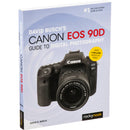 David D. Busch David Busch's Canon EOS 90D Guide to Digital Photography