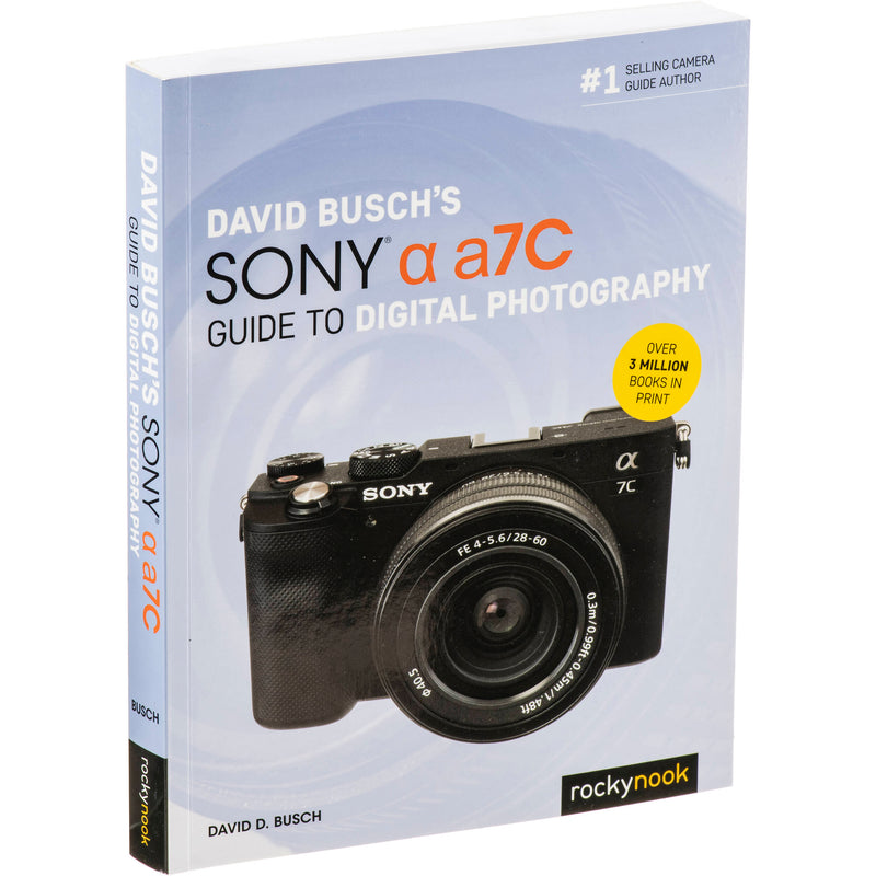 David D. Busch Sony Alpha a7C Guide to Digital Photography