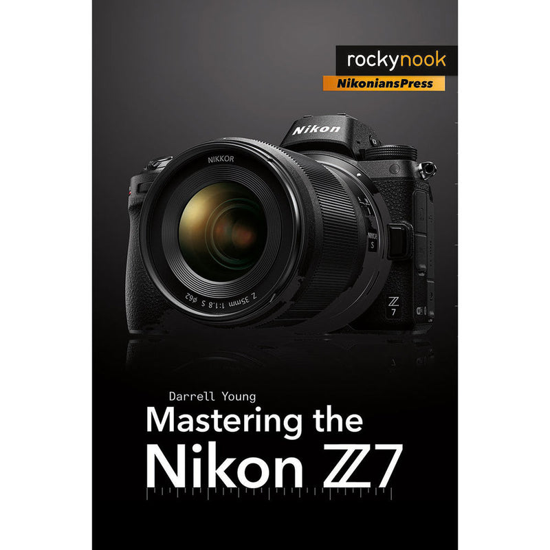 Darrell Young Mastering the Nikon Z7